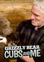 Watch Grizzly Bear Cubs and Me Megashare9