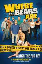 Watch Where the Bears Are Megashare9