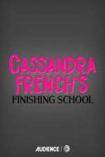 Watch Cassandra French's Finishing School Megashare9
