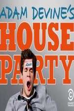 Watch Adam Devines House Party Megashare9