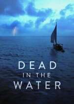 Watch Dead in the Water Megashare9