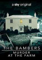 Watch The Bambers: Murder at the Farm Megashare9